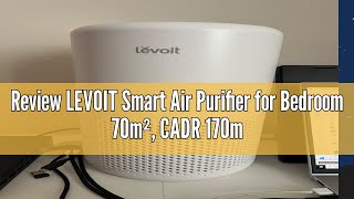 Review LEVOIT Smart Air Purifier for Bedroom 70m² CADR 170m³h Alexa amp APP Control with Timer HEP [upl. by Bloem990]