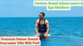 Centara Grand Resort Maldives II Premium Deluxe Sunset Overwater Villa with pool 2023 Vlog3 [upl. by Golda667]