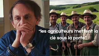 Houellebecq sexprime sur le cas des agriculteurs en France [upl. by Kloster314]