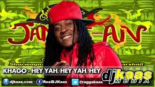 Khago  Hey Yah Hey Yah Hey RAWJuly 2014 JambeAn Riddim  Techniques Rec Dancehall  Soca [upl. by Annabelle871]