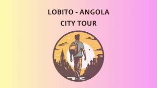 City Tour in Lobito  Angola [upl. by Danika]