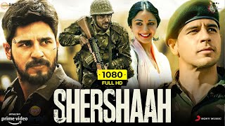 Shershaah Full Movie  Sidharth Malhotra Kiara Advani Shiv Panditt  1080p HD Facts amp Review [upl. by Airotnahs]