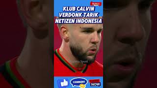 TRIK KLUB CALVIN VERDONK NEC NIJMEGEN TARIK NETIZEN INDONESIA [upl. by Ardyth]