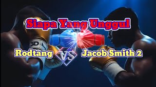 Siapa Paling Unggul Antara Rodtang Vs Jacob Smith 2 ChanelR3 [upl. by Kcinnay264]