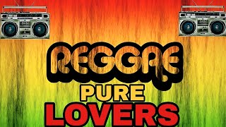 Best Of OLD SCHOOL REGGAE LOVERSROCK  REGGAE MIX 2023 [upl. by Kwan]