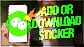 How To Add Or Download Sticker On WeChat App [upl. by Salb]