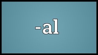 al Meaning [upl. by Jerad]