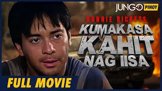 Kumakasa Kahit Nagiisa  Ronnie Rickets  Full Tagalog Action Movie [upl. by Eberly]