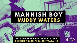 Mannish Boy  Muddy Waters  Backing Track Bass Tab Play Along  Tablatura Para Contrabaixo [upl. by Rehpitsirhc339]