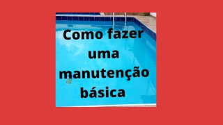 Como fazer uma manutenção básica de sua piscina [upl. by Remas219]