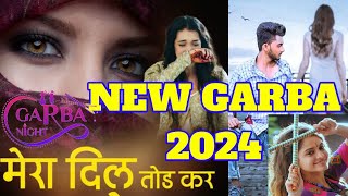 MERA DIL TODKAR NEW MIX GARBA 2024 [upl. by Cerelly]