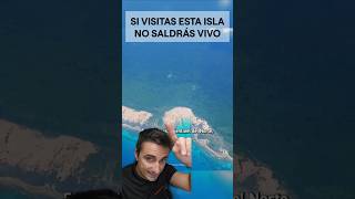 Si visitas esta isla  no sadrás vivosupervivencia curiosidades sabiasque [upl. by Hallagan]