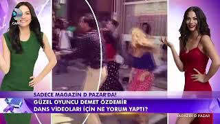 Demet Özdemir Ortaya Çıkan Dans Videoları İçin Ne Yorum Yaptı [upl. by Latimore619]