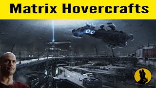 Matrix Trilogy Hovercraft Crews Featuring Captain Soren [upl. by Corie232]