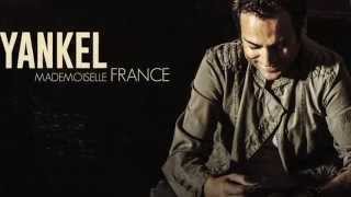 YANKEL quotMADEMOISELLE FRANCEquot Video Lyrics  321quot [upl. by Ennovihc]