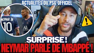 💣BOMBE  NEYMAR VOUS SURPREND EN PARLANT DE MBAPPÉ  ACTUALITÉS DU PSG FOOTBALL [upl. by Hamirak]