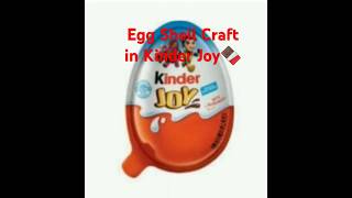 How to make egg shell Craft kinder Joy 🍫🍫 [upl. by Mansfield]