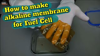 How to make alkaline membrane for fuel cell [upl. by Yelir]