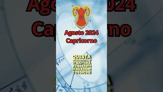 Oroscopo Capricorno Agosto 2024 Amore Lavoro e Denaro astrology perte horoscope tarot neiperte [upl. by Egidio402]