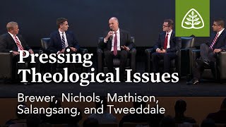 Panel Discussion  Pressing Theological Issues [upl. by Asereht]