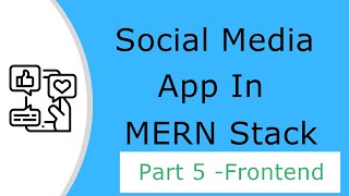 Social Media Application In MERN stack Part 5 [upl. by Fesuoy]