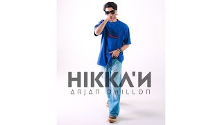 Hikkan Arjan Dhillons new Punjabi song Unreleased [upl. by Naynek]