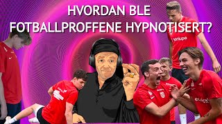 HYPNOSE HVORDAN BLE NORGES U21 LANDSLAG HYPNOTISERT Steg for steg [upl. by Nnylrahc575]