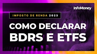 Como declarar BDRs e ETFs no IR 2023 Veja passo a passo [upl. by Palecek]