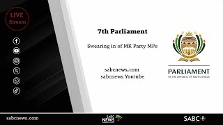 7th Parliament  Swearing in of MK Party MPs [upl. by Yleve]