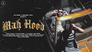 Mah Hood Music Video B Majxr  Sahil Dadwal  Xpensiv  Latest Punjabi Song 2024 [upl. by Conni]