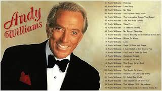 Andy Williams Greatest Hits Full Album  Best Of Andy Williams Songs [upl. by Nilved764]