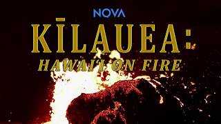 NOVA Kilauea Hawaii on Fire PREVIEW [upl. by Tilly579]