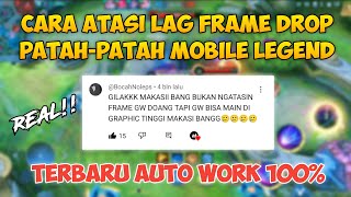 REAL CARA MENGATASI LAG FRAME DROP PATAHPATAH DI MOBILE LEGEND TERBARU 2023 100 WORK [upl. by Debor]