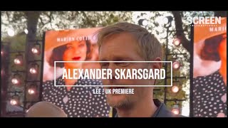 Alexander Skarsgard on quotlongquot phone calls with Kate Winslet new film Lee  UK premiere [upl. by Aicilas16]