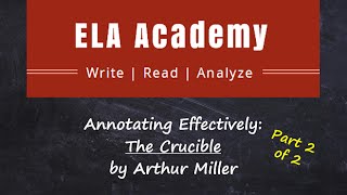 The Crucible Annotation Pt 2  ELA Academy [upl. by Notsyrb]