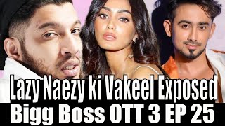 Bigg Boss OTT 3 Day 25 LIVE Naezy Ki Vakeel Exposed with VJ Andy [upl. by Aara276]