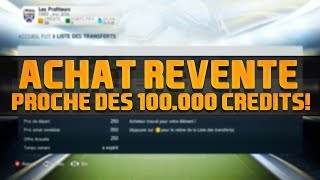 FIFA 14 UT  Achat Revente Proche des 100000 Crédits Episode 6 [upl. by Assilana227]