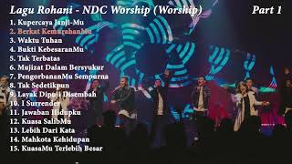 Playlist Lagu Rohani Terbaru 2021  NDC Worship Full Part 1 [upl. by Cobby]