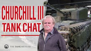 Tank Chats 116  Churchill III  The Tank Museum [upl. by Dearr]