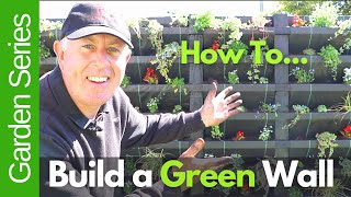 How to Build a Green Wall or living wall [upl. by Rozalin288]