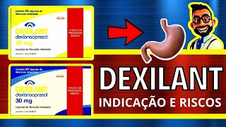 DEXILANT DEXLANSOPRAZOL Para que serve Bula Como tomar e Efeitos Colaterais [upl. by Gnouh]