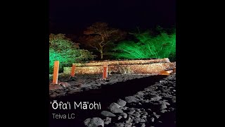 ‘Ōfai Māohi  Teiva LC Audio Only [upl. by Ilbert]