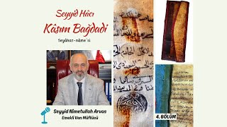 Seyyid Hacı Kasım Bağdadi Seyahatnamesi  Bölüm 4 [upl. by Mahau806]