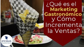 ¿Qué es el Marketing Gastronómico y Cómo Incrementa la Ventas [upl. by Aeslehc]