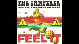 The Tamperer feat Maya  Feel It Radio Edit HQ Audio [upl. by Leighton]