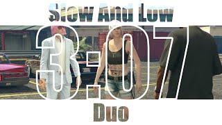 307  GTA Online  Slow And Low  Speedrun [upl. by Nnairak]