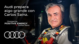 Charged by POSITIVE ENERGY  Carlos Sainz  Audi España [upl. by Inaffit]