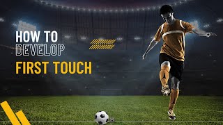 How to Develop First Touch  Hyperarch Fascia Training [upl. by Everrs]