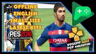 PES 2016 PPSSPP ISO Highly Compressed Offline English [upl. by Carbone]