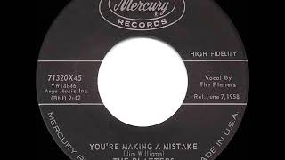 1958 HITS ARCHIVE You’re Making A Mistake  Platters [upl. by Suirauqram275]